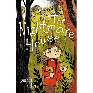 The Nightmare House -- Sarah Allen